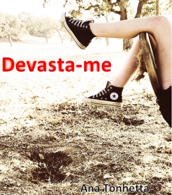 Devastates Me (Hiatus)