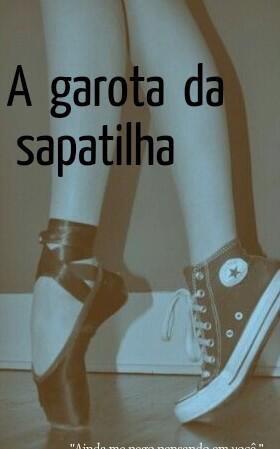 A Garota Da Sapatilha