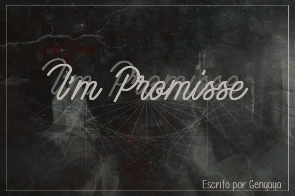 I'm promise