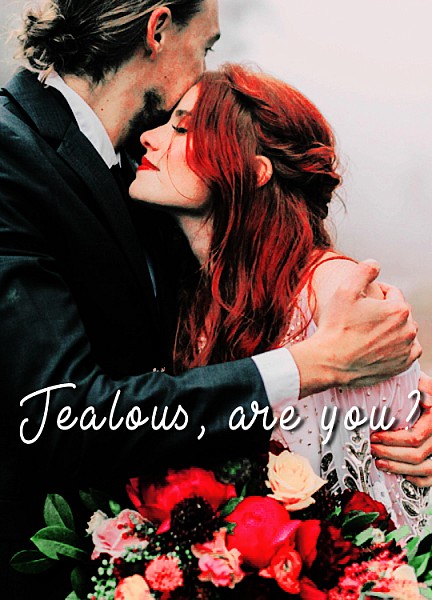 Jealous, are you?
