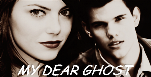 my dear ghost