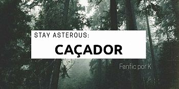 Stay Asterous: Hunter