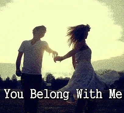 You Belong With Me