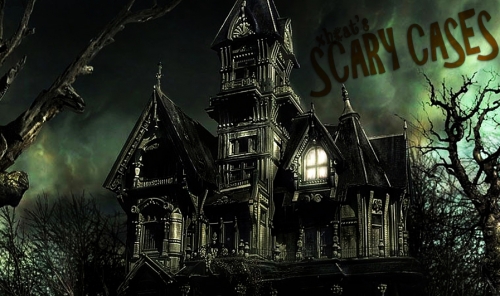 Scary Cases