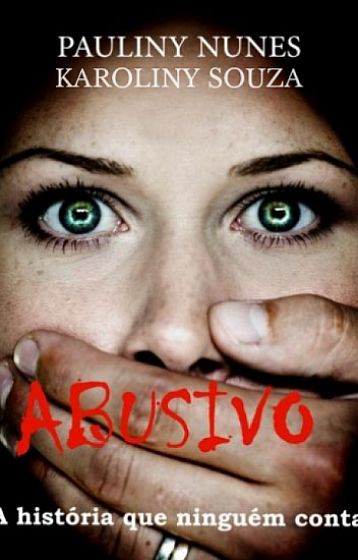 Abusivo: A história que ninguém conta