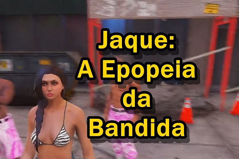 Jaque: A Epopeia da bandida