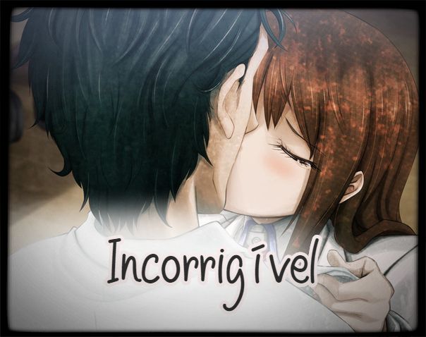 Incorrigible