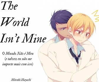 The World Isn't Mine