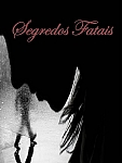 Segredos Fatais
