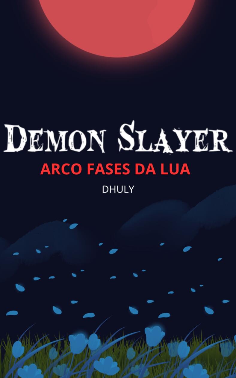 Demon Slayer - Arco Fases da Lua - Interativa