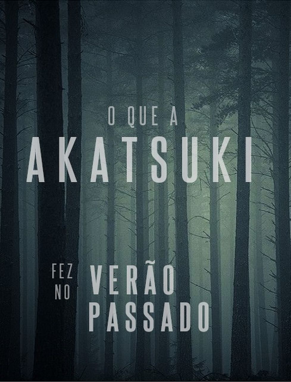 O que a Akatsuki fez no verão passado