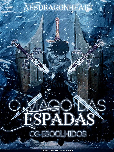 The Mage of Swords - Season 0 - The Chosen