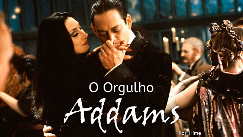 O Orgulho Addams