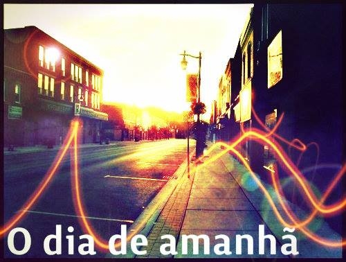 O dia de Amanhã