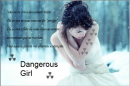 Dangerous Girl