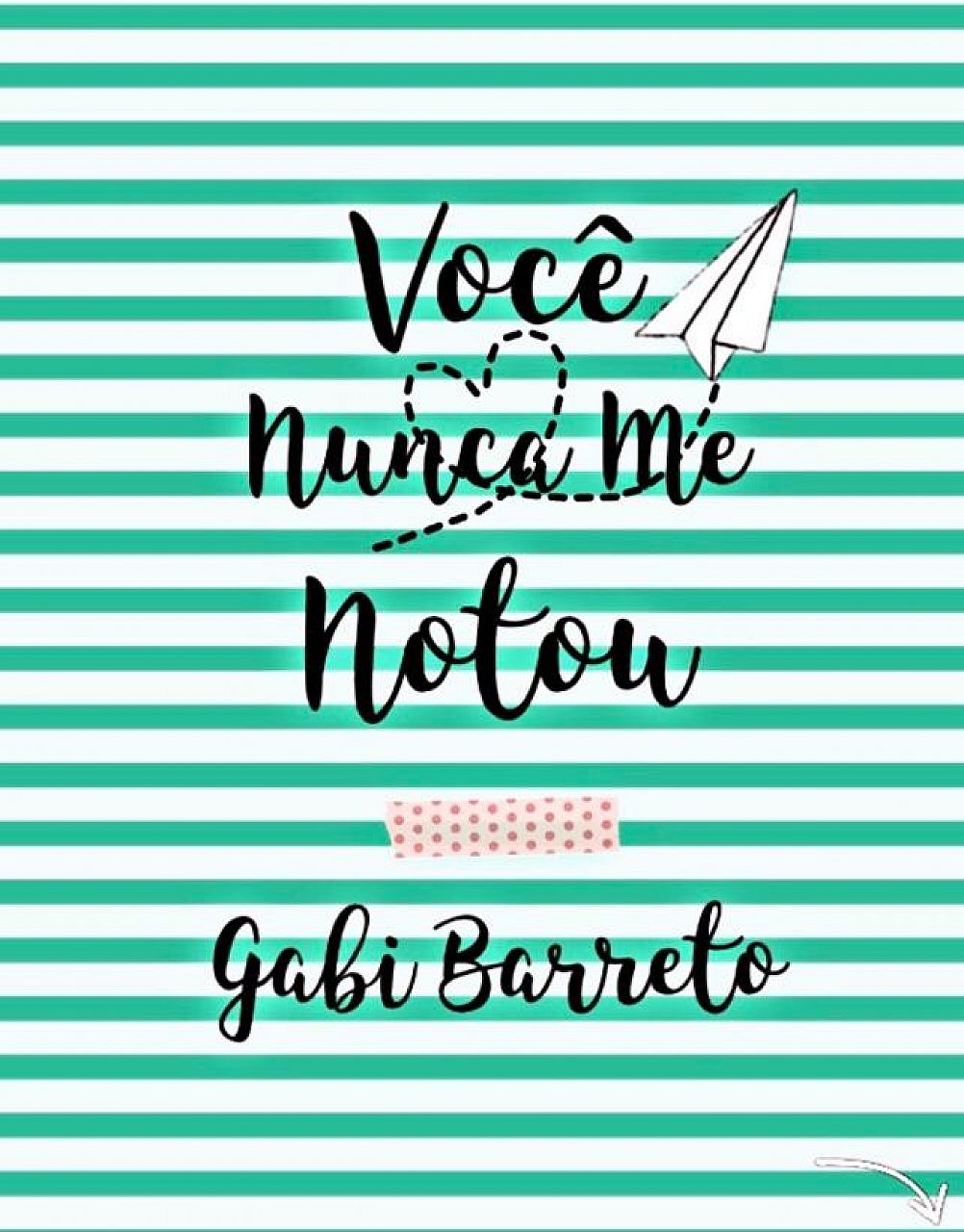 Você Nunca Me Notou