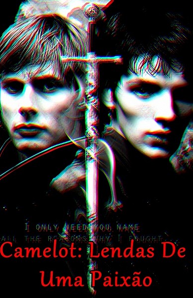 Camelot: Legends of a Passion