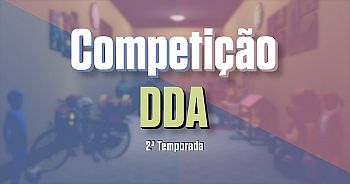 Competição DDA (2ª Temporada): Meninos & Menin