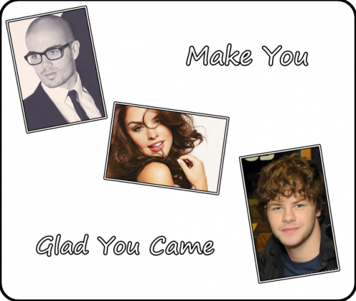 Make You Glad You Came