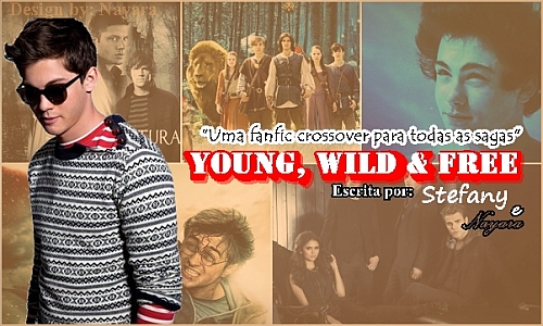Young, Wild & Free