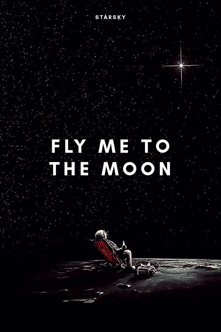 Fly Me To The Moon