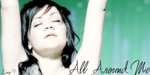 All Around Me