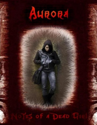 Aurora: Notes Of a Dead Girl