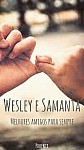 Wesley and Samantha, best friends forever