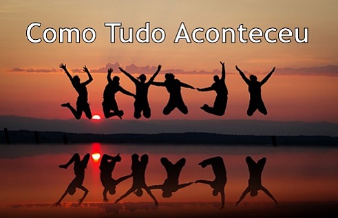 Como Tudo Aconteceu