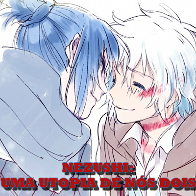 Nezushi - A utopia of the two of us