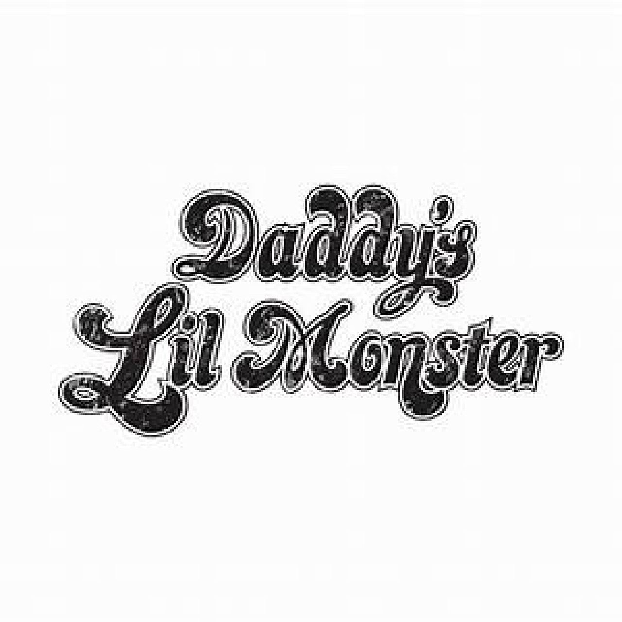 Daddy's Lil Monster