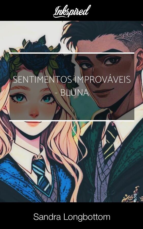 Sentimentos Improváveis - Bluna (completa)