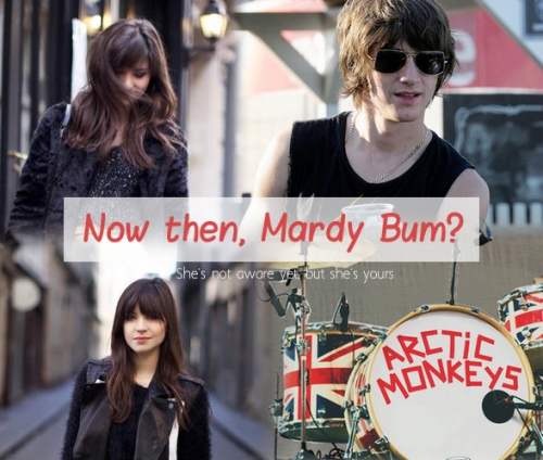 Now then, Mardy Bum?