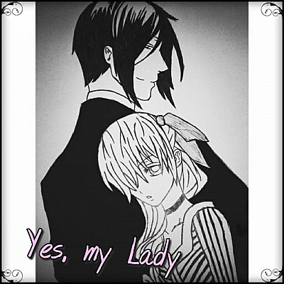 Yes, My Lady.