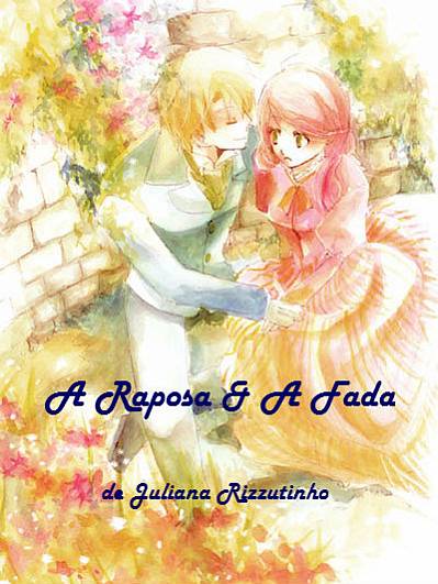 A Raposa & A Fada