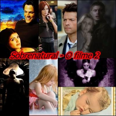 Supernatural - the Movie 2