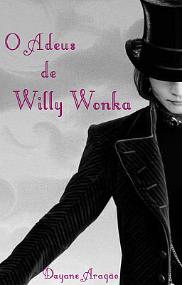 Willy Wonka's Goodbye