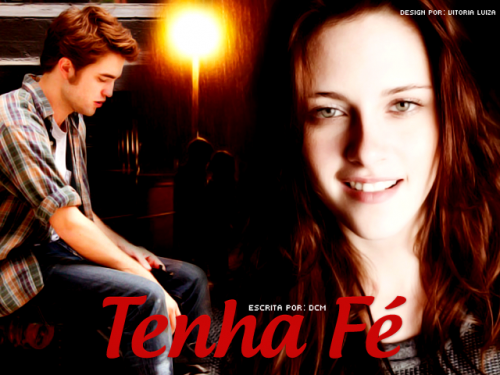 Tenha Fé ( Finalizada)