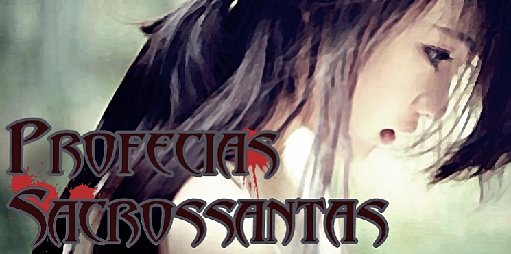 sacrosanct prophecies
