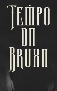 Tempo da Bruxa