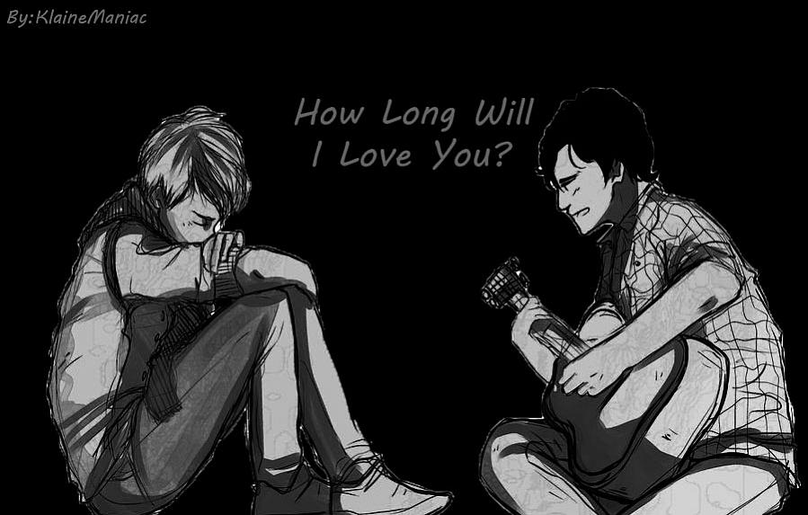 How Long Will I Love You