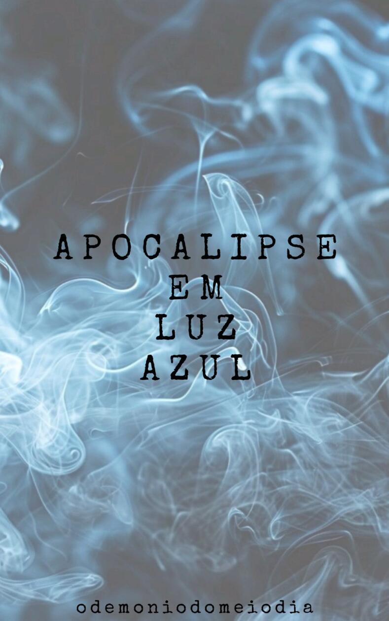 apocalipse em luz azul
