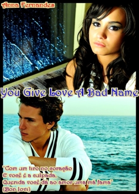 You Give Love a Bad Name