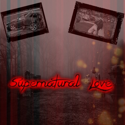 Supernatural Love