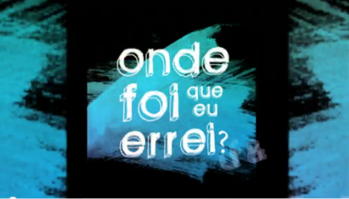 Onde Foi Que Eu Errei?