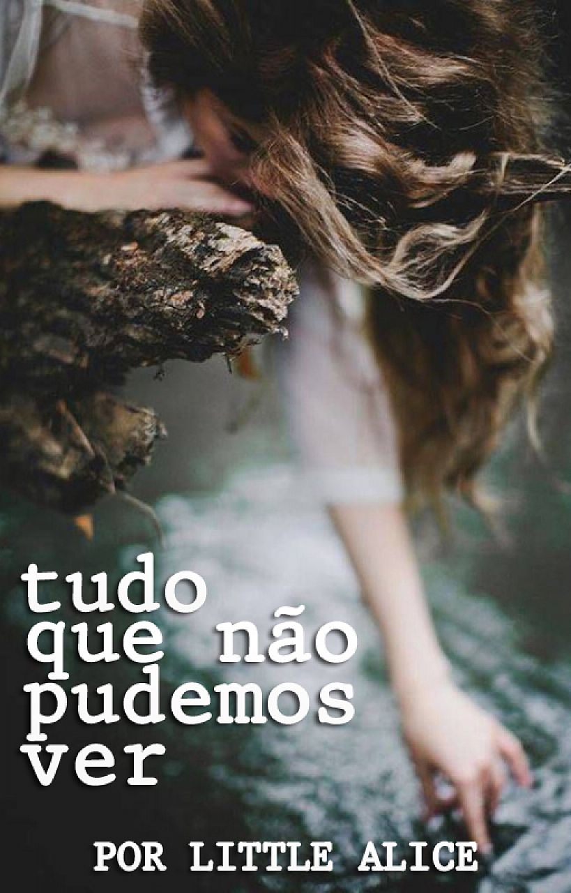 Tudo que não pudemos ver