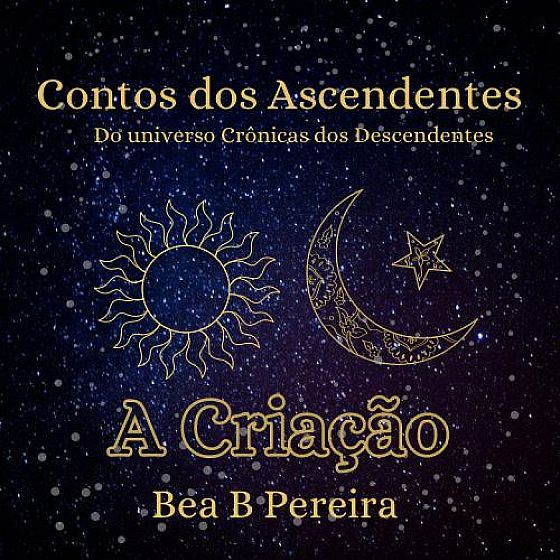 Tales from the Ascendants: The Creation