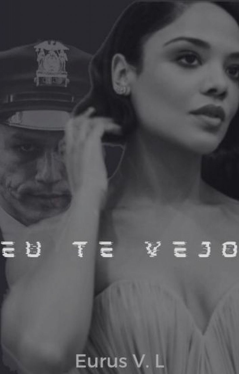 EU TE VEJO - Um romance com o Coringa.