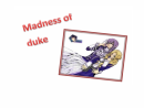 Madness Of Duke