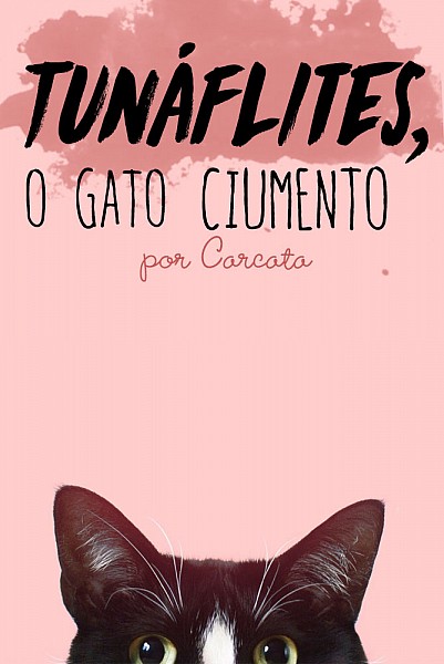 Tunaflites, the jealous cat